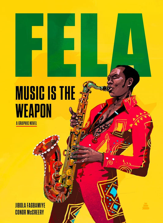 Fela: // Music is the Weapon