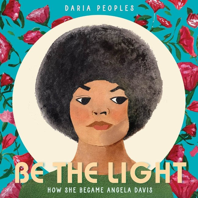 Be the Light // How She Became Angela Davis (Pre-Order, June 3 2025)