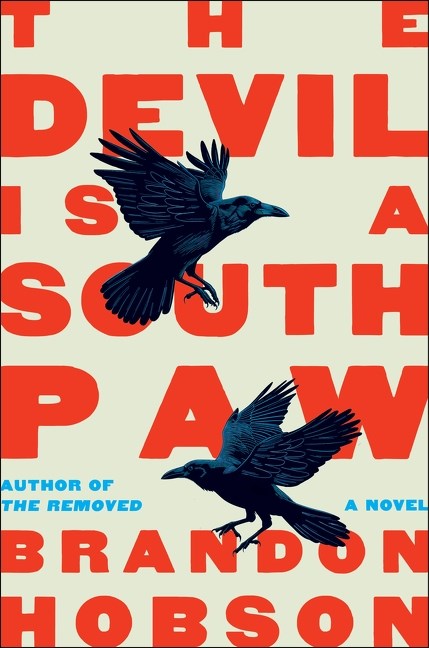 The Devil Is a Southpaw // A Novel