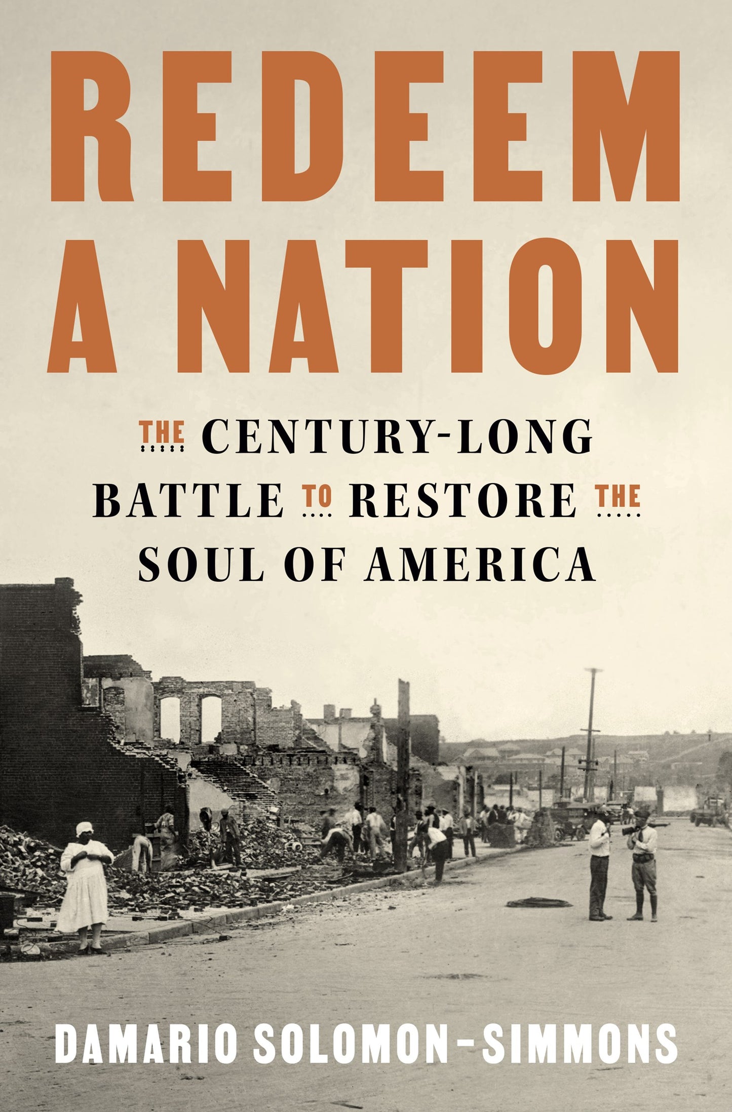 Redeem a Nation // The Century-Long Battle to Restore the Soul of America