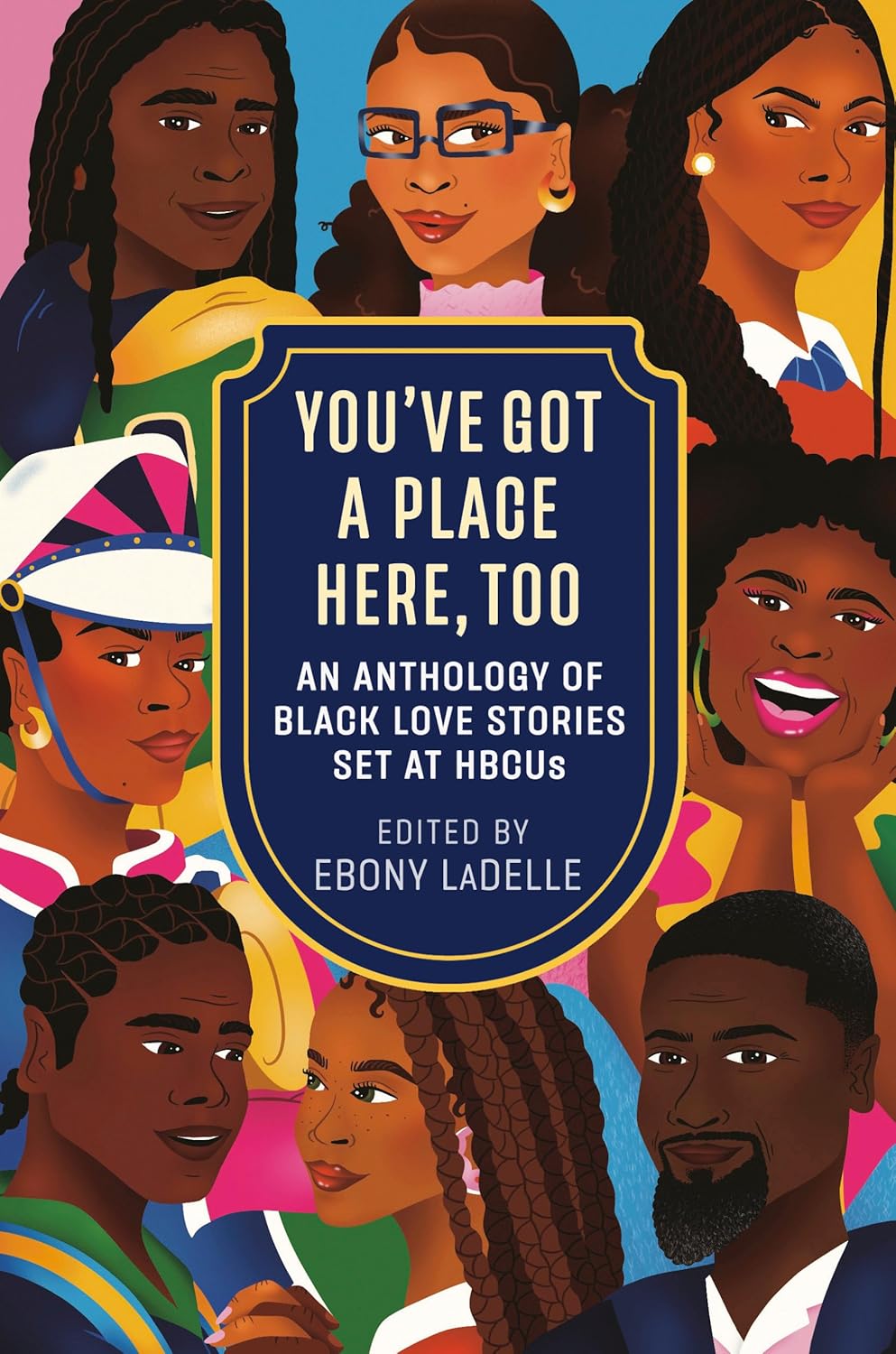 You've Got a Place Here, Too // An Anthology of Black Love Stories Set at HBCUs (Pre-Order, Aug 12 2025)