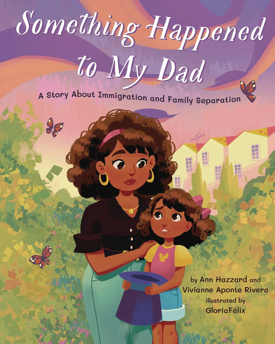 Something Happened to My Dad // A Story about Immigration and Family Separation