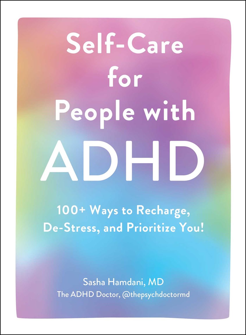 Self-Care for People with ADHD // 100+ Ways to Recharge, De-Stress, and Prioritize You!