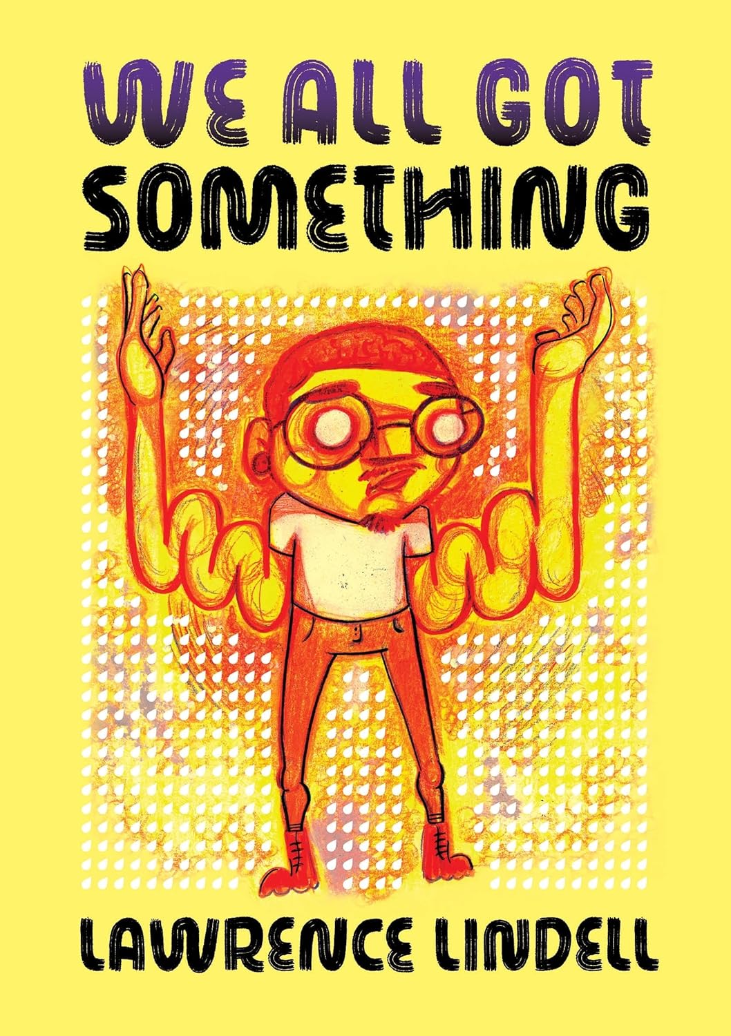 We All Got Something // (Pre-Order, April 29 2025)