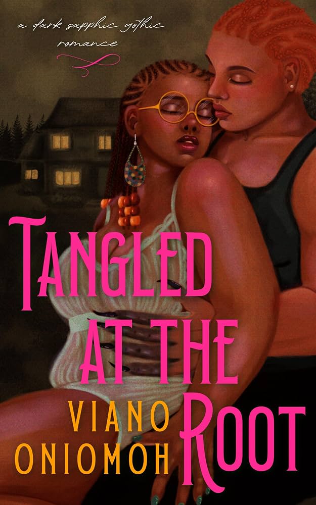Tangled at the Root // A Dark Sapphic Gothic Romance