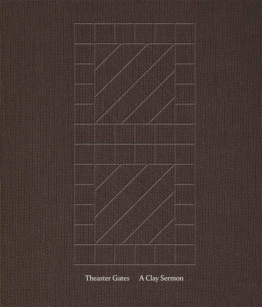 Theaster Gates // A Clay Sermon (Pre-Order, June 24 2025)