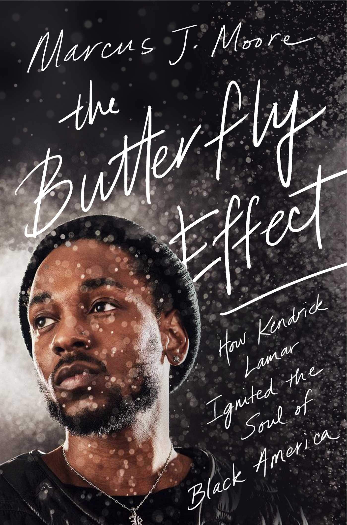 The Butterfly Effect // How Kendrick Lamar Ignited the Soul of Black America