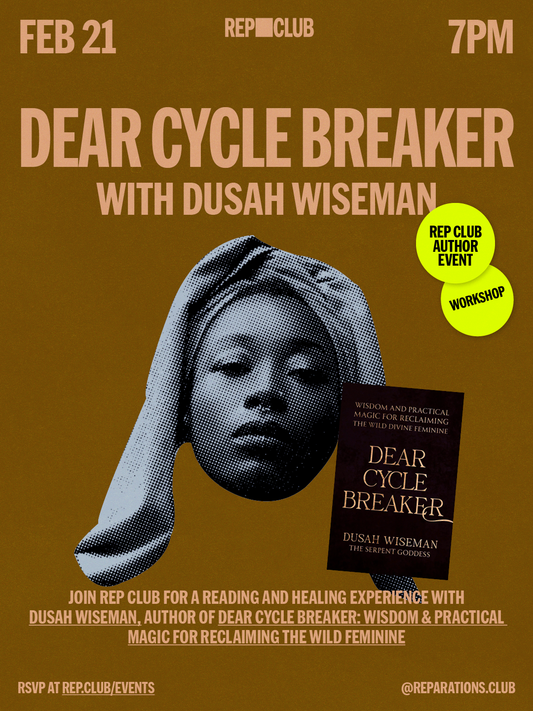 February 21st EVENT: Dear Cycle Breaker w/ Dusah Wiseman
