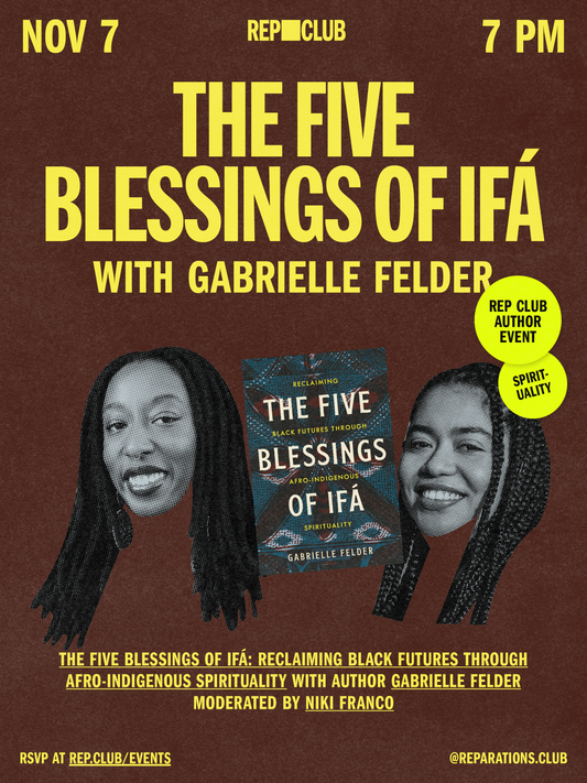 November 7th EVENT: The Five Blessings of Ifá w/ Gabrielle Felder, Niki Franco, & Porsche Little