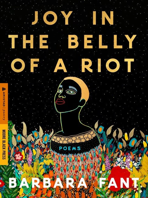 Joy in the Belly of a Riot: // Poems, Prayers, Memories, and Meditations