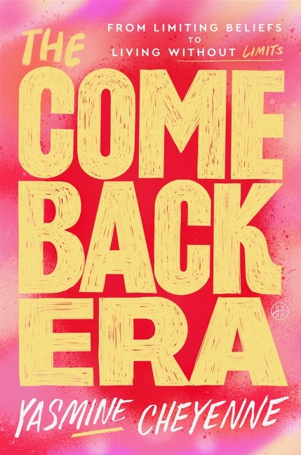 The Comeback Era // From Limiting Beliefs to Living Without Limits