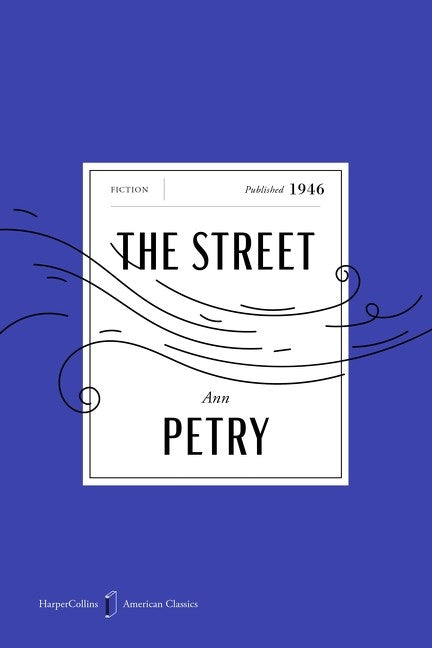 The Street American Classics Edition // A Novel