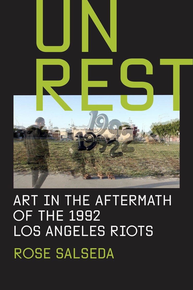 Unrest // Art in the Aftermath of the 1992 Los Angeles Riots (Pre-order, Aug 18 2026)