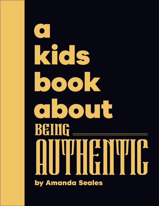 A Kids Book About Being Authentic // (Pre-order, Oct 27 2026)