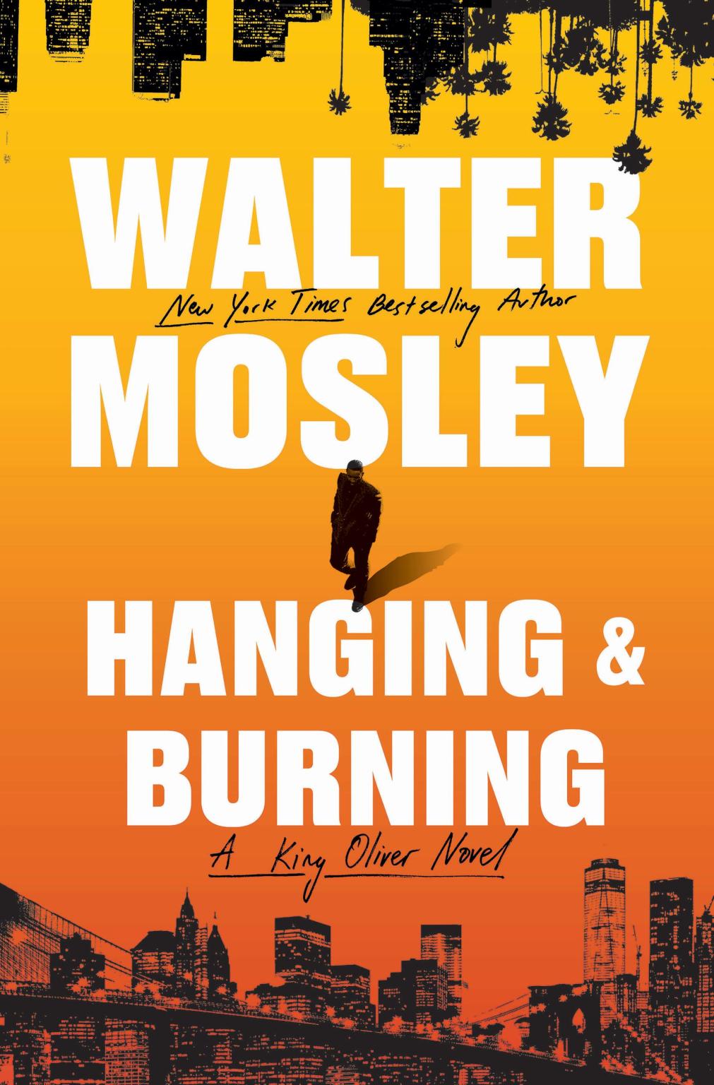 Hanging and Burning // A King Oliver Novel