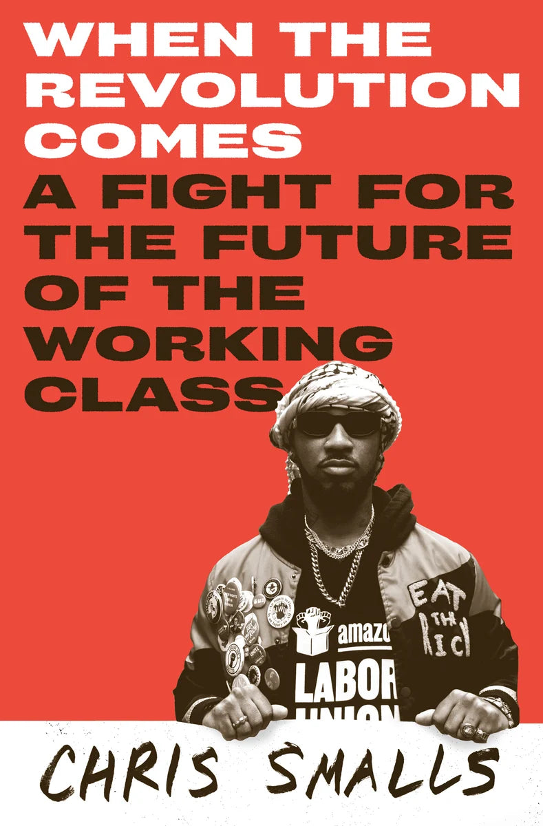 When the Revolution Comes // A Fight for the Future of the Working Class (Pre-order, June 2 2026)