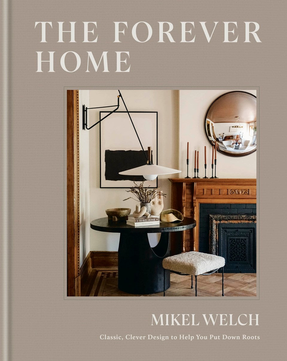 The Forever Home // Classic, Clever Design to Help You Put Down Roots