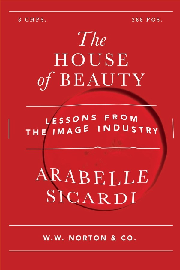 The House of Beauty: // Lessons from the Image Industry