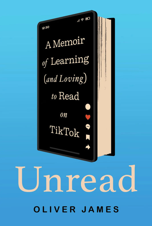 Unread: // A Memoir of Learning (and Loving) to Read on Tiktok (Pre-Order, Feb 24 2026)