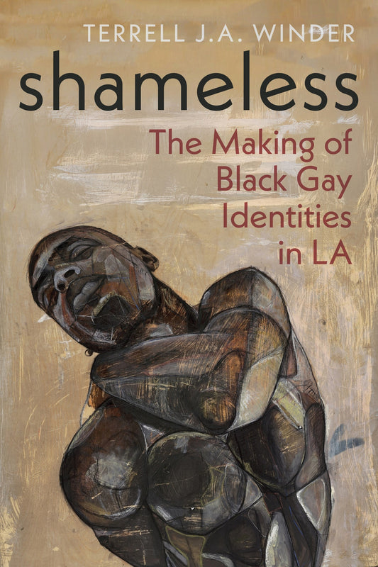 Shameless // The Making of Black Gay Identities in LA (Pre-order, June 9 2026)