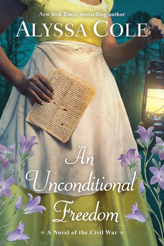 An Unconditional Freedom // An Epic Love Story of the Civil War