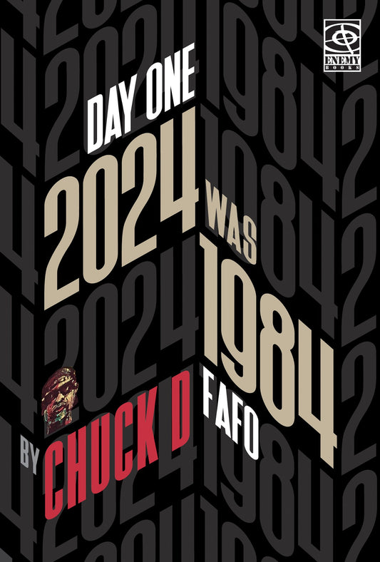 Day One: 2024 Was 1984 Fafo // (Pre-order, July 07 2026)