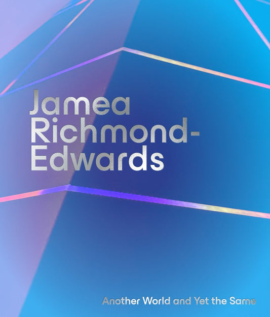 Jamea Richmond-Edwards // Another World and Yet the Same (Pre-order, Nov 17 2026)