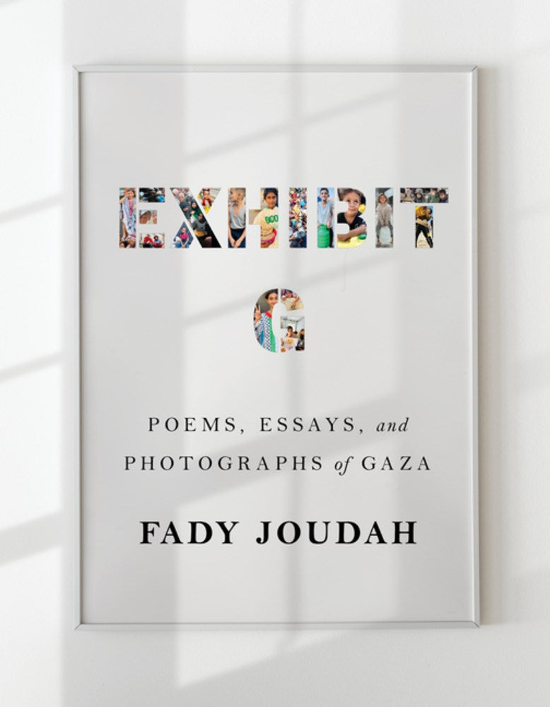 Exhibit G // Poems, Essays, and Photographs of Gaza (Pre-order, Sep 22 2026)