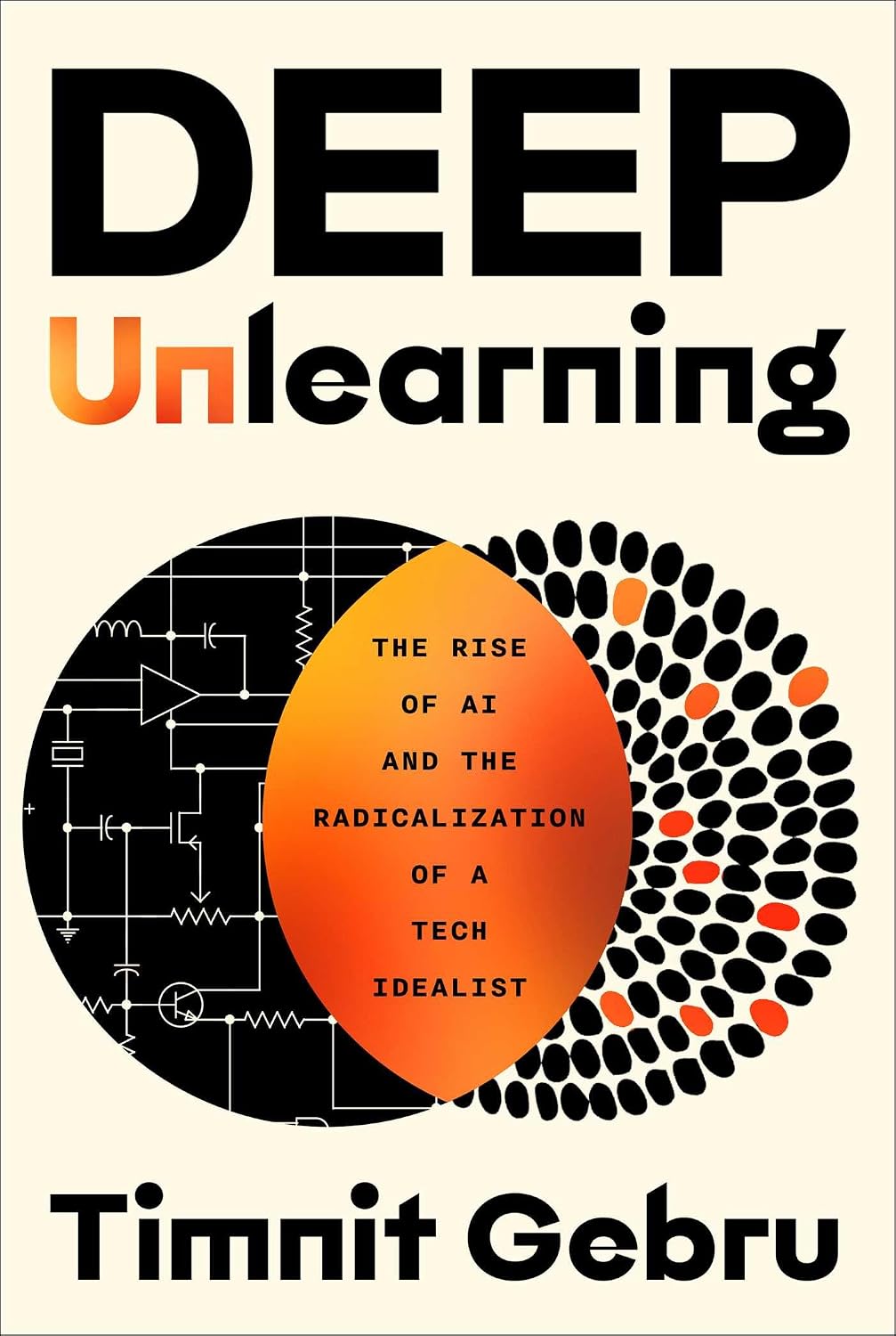 Deep Unlearning // The Rise of AI and the Radicalization of a Tech Idealist (Pre-Order, Feb 16 2027)