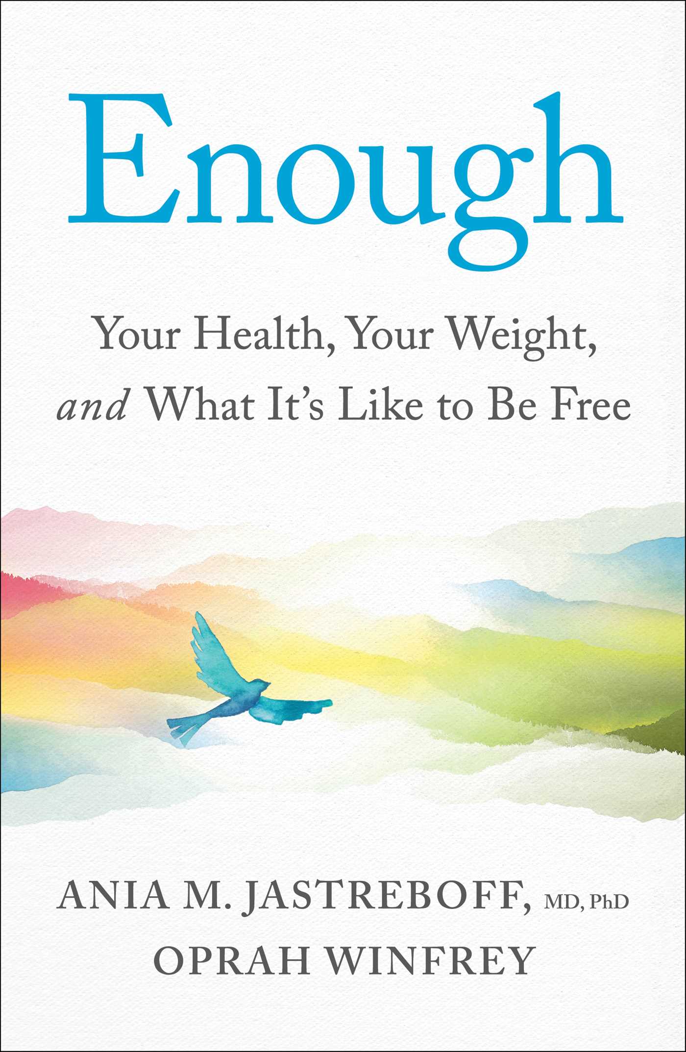 Enough: // Your Health, Your Weight, and What It's Like to Be Free (Pre-Order, Jan 13 2026)