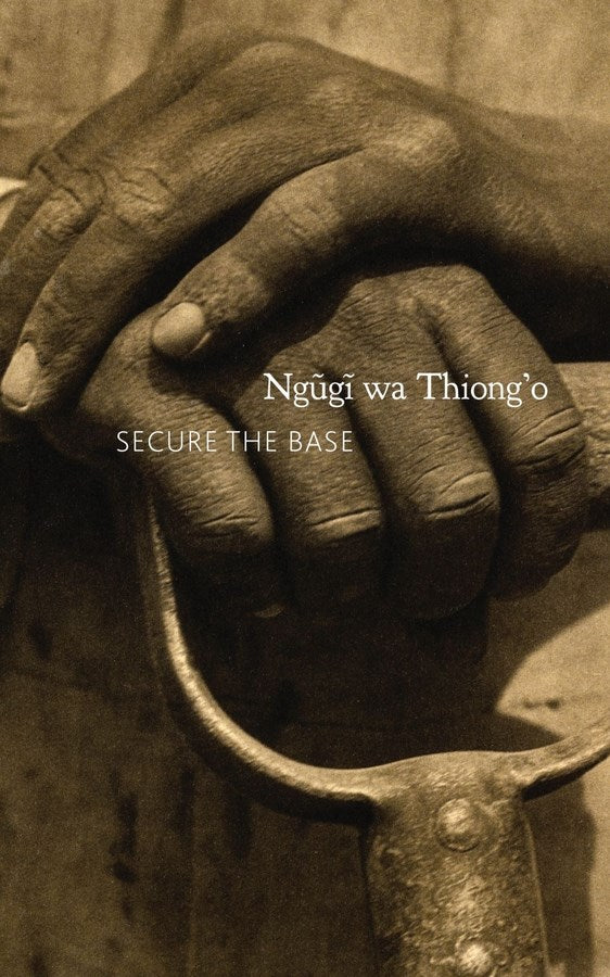 Secure the Base // Making Africa Visible in the Globe (Pre-order, Aug 5 2026)