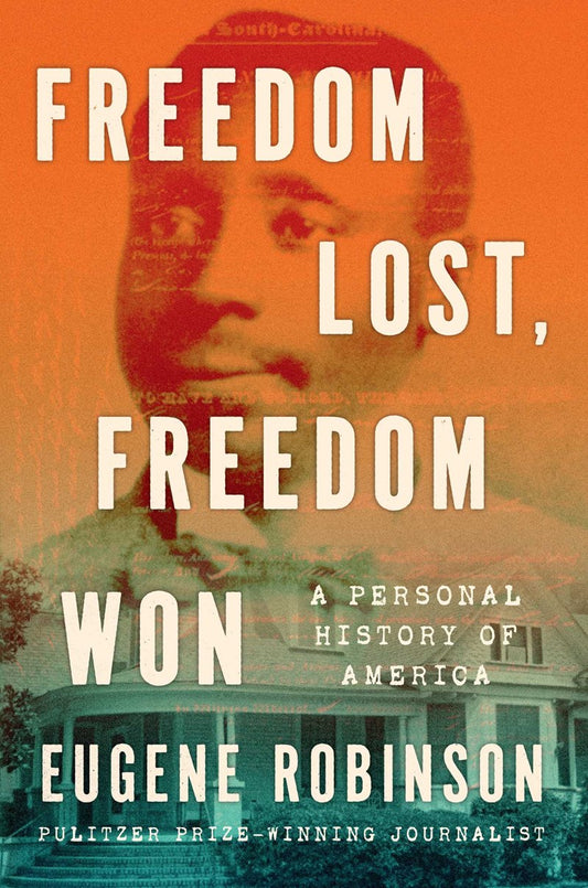 Freedom Lost, Freedom Won // A Personal History of America