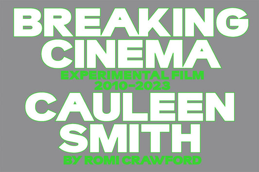 Cauleen Smith: Breaking Cinema // Experimental Film 2010-2023