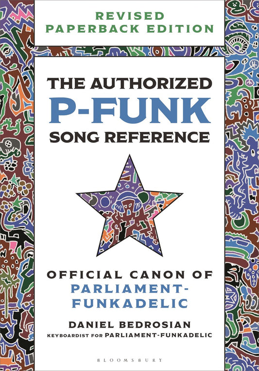 The Authorized P-Funk Song Reference // Official Canon of Parliament-Funkadelic (Pre-order, Nov 12 2026)