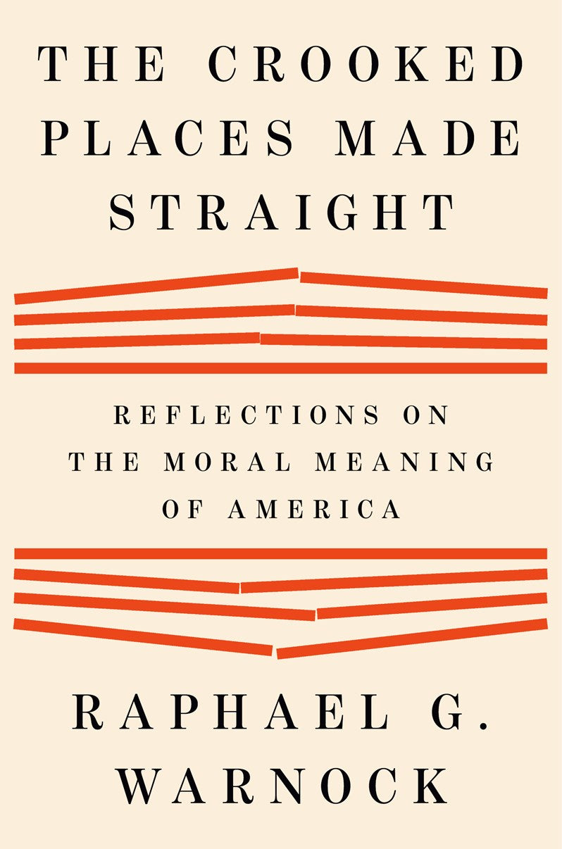 The Crooked Places Made Straight // Reflections on the Moral Meaning of America