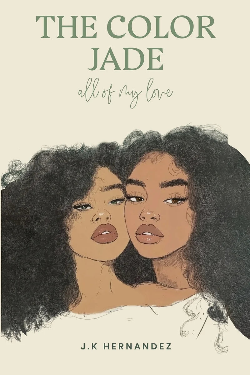The Color Jade //  all of my love