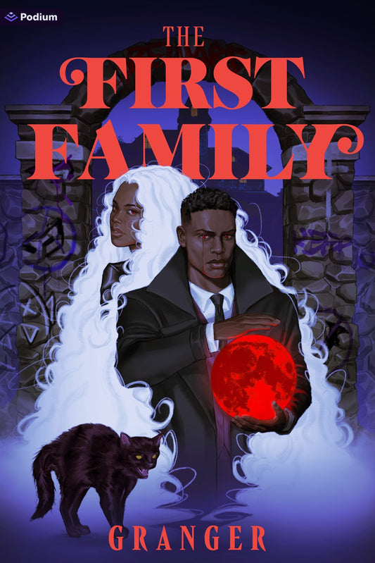 The First Family // A Dark Academia Fantasy (Secret World of Maggie Grey #2)