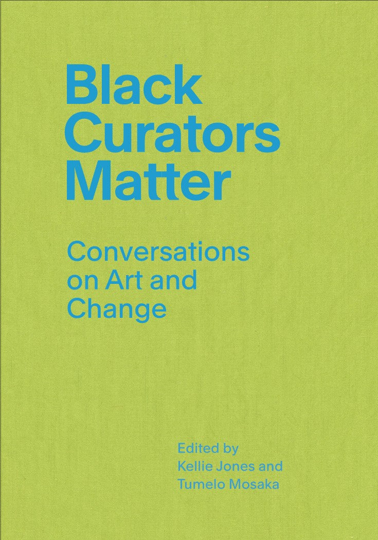 Black Curators Matter // Conversations on Art and Change