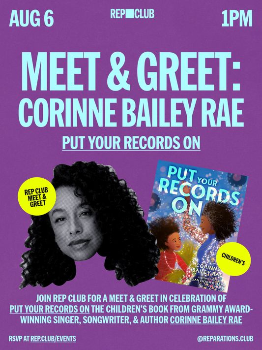 Aug 6th MEET & GREET: Put Your Records On w/ Corinne Bailey Rae