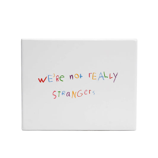 We're Not Really Strangers // Kids Edition